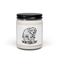 In My Feral Era Tired Mom Soy Candle
