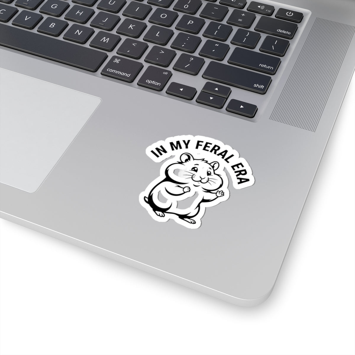 In My Feral Era Hamster Sticker